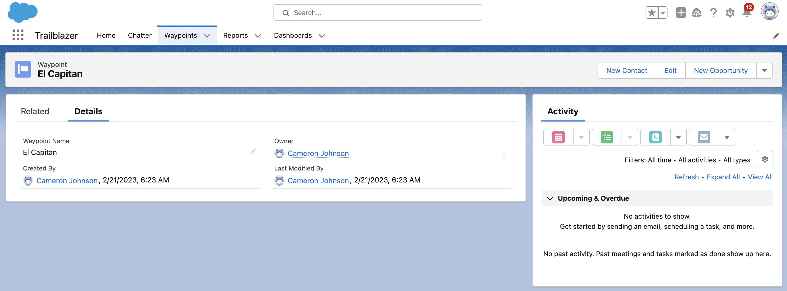 Esta é uma captura de tela mostrando o registro El Capitan que você criou no Salesforce. Ele tem quatro campos: Waypoint Name (Nome do waypoint), Created By (Criado por), Owner (Proprietário) e Last Modified By (Última modificação por). Também tem uma linha de tempo de atividade.