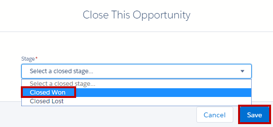 Stage picklist with Closed Won selected and the Save button highlighted