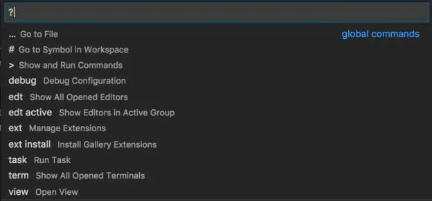 Vista de los comandos globales en la ventana de apertura rápida con el signo ? en el campo.