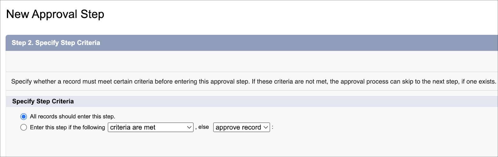 The Specify Step Criteria step of the New Approval Step page.