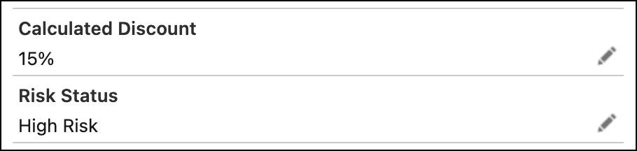The values for Risk Status and Calculated Discount fields.