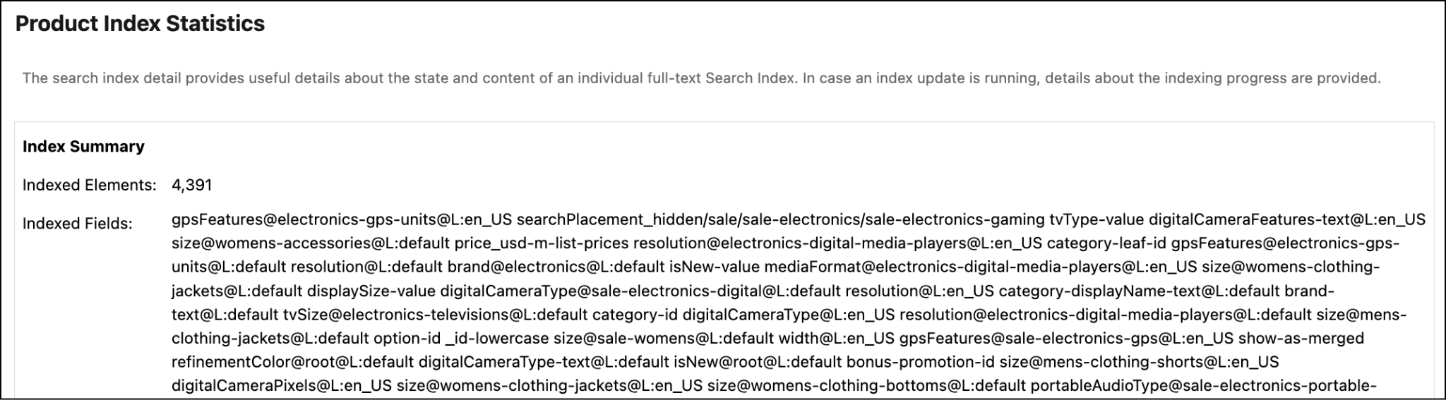 In Business Manager, view the product index indexed fields.
