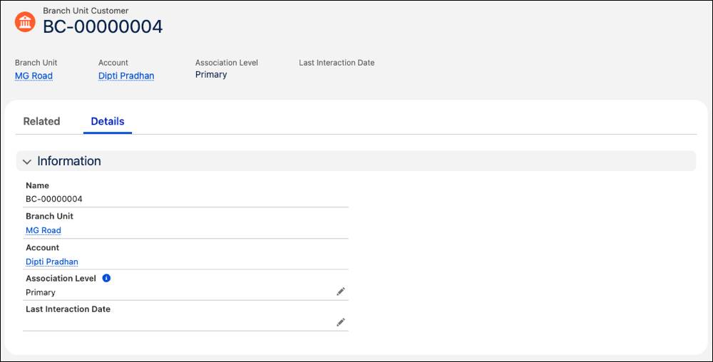 The branch unit customer record relates to both the MG Road branch and Dipti Pradhan’s person account.