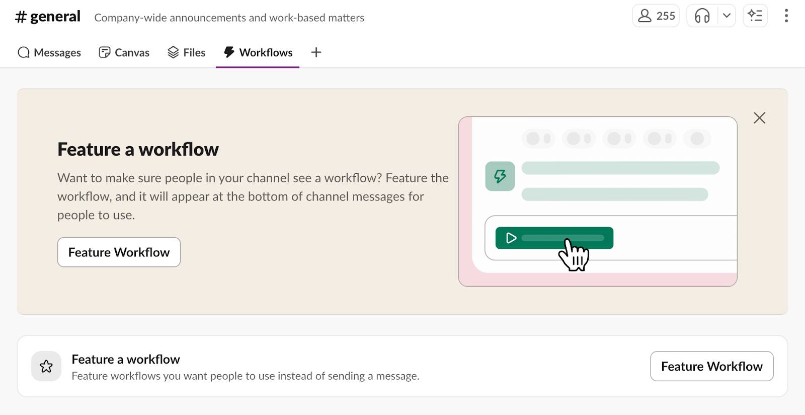 チャンネルの [Workflows (ワークフロー)] サブタブ。[Feature a workflow (ワークフローを表示)] ボタンが表示されている。