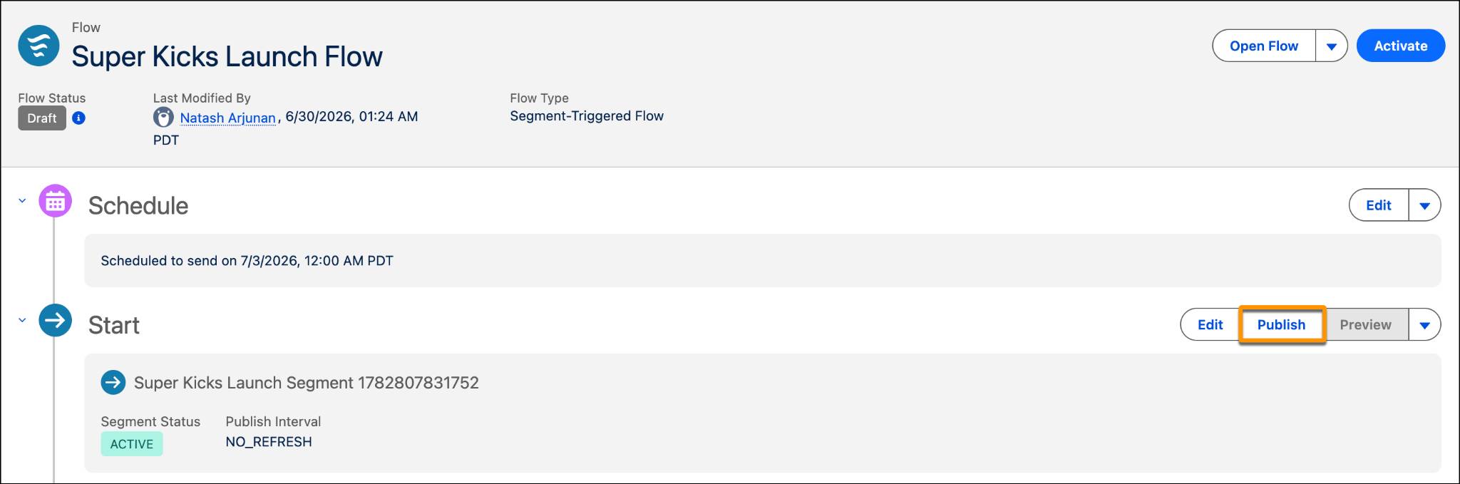 The campaign record where you publish a segment.