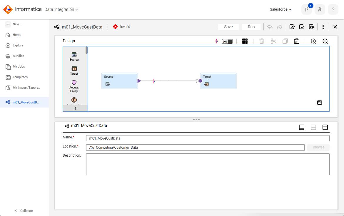 A New Mapping containing a linked Source and Target transformation.