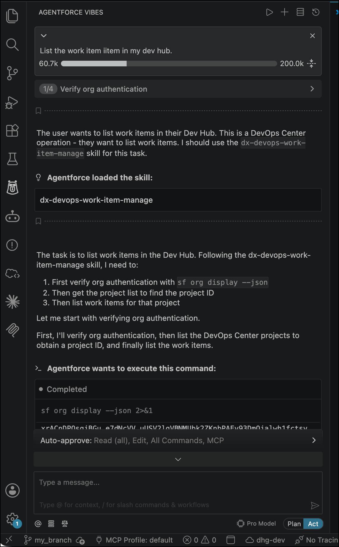 Agentforce Vibes with the dx-devops-work-item-manage skill applied.
