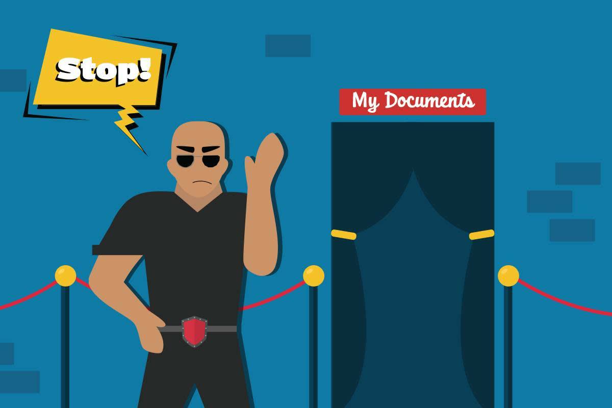 A security guard standing outside of a door marked “My Documents” saying “Stop!”