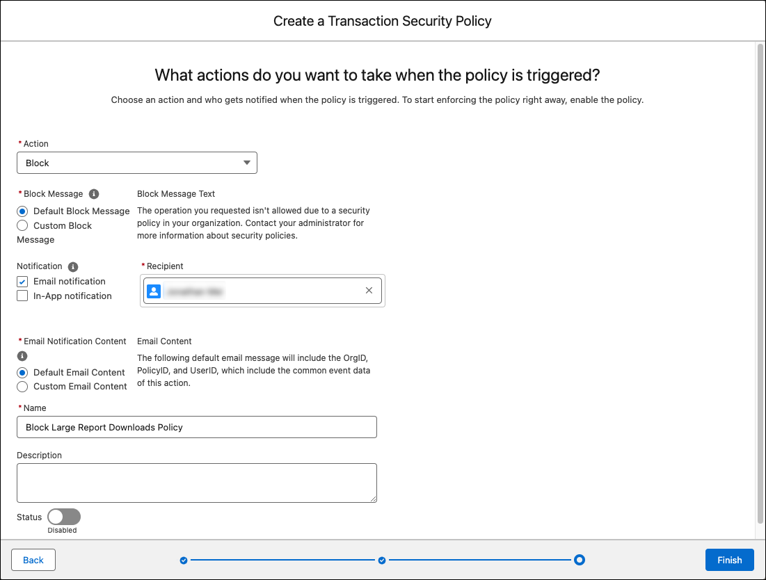 新規ポリシーのアクションページに、[ブロック]、ぼかしたユーザーへの [メール通知]、[Block Large Report Downloads Policy (大量レポートのダウンロードのブロックポリシー)] という名前を選択したことが示されています。