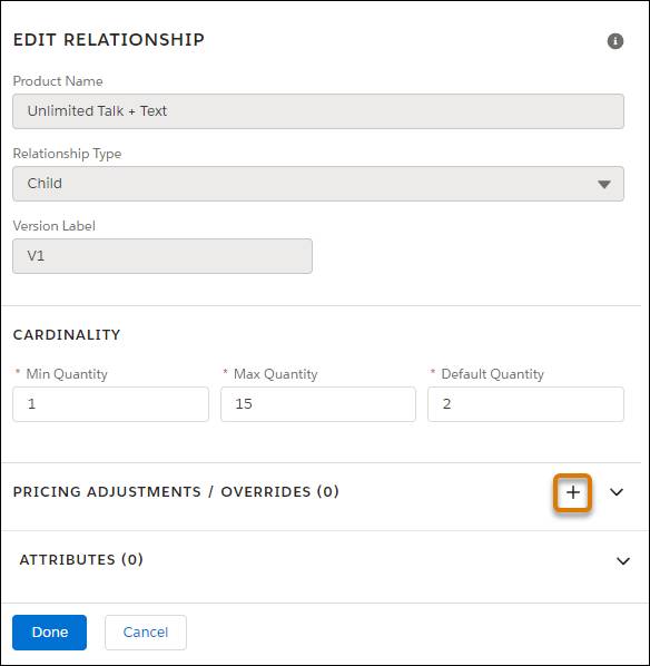 [Edit Relationship (リレーションを編集)] ペインの [Pricing Adjustments/Overrides (価格調整/上書き)] セクションにある [+] アイコン。