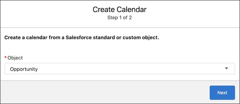 Opportunity selected as the Object in step 1 of calendar creation.