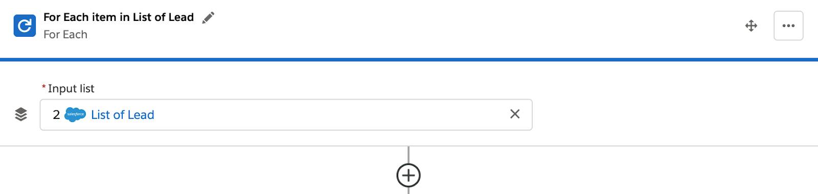 フローのステップ 2 のリードリストに対してループ処理を行う For Each ブロック。