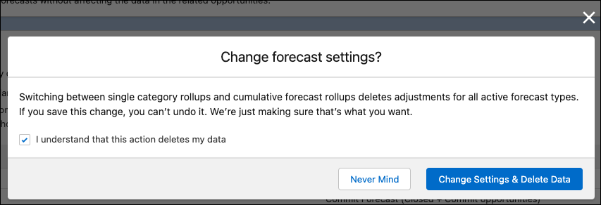 Cuadro de diálogo de advertencia sobre el cambio de configuración de pronósticos que le solicita que confirme que comprende que los ajustes para todos los tipos de pronósticos activos se eliminarán.