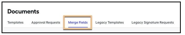 The Documents tab showing the Merge Fields option.