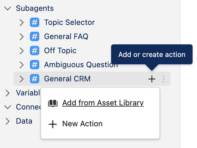 General CRM Subagents displaying the Add or create action menu with New Action or Add from Asset Library menu options.