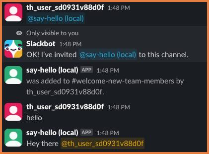 @say-hello (local) がチャンネルに追加された後、ユーザーが「hello」と入力し、アプリケーションが応答するまでの Slack 履歴