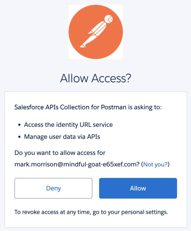 No diálogo Allow Access? (Permitir acesso?), clique em Allow (Permitir) para que a Coleção de APIs do Salesforce para Postman possa acessar suas informações básicas e acessar e gerenciar seus dados, ou clique em Deny (Recusar). Para revogar o acesso a qualquer hora, acesse suas configurações pessoais.