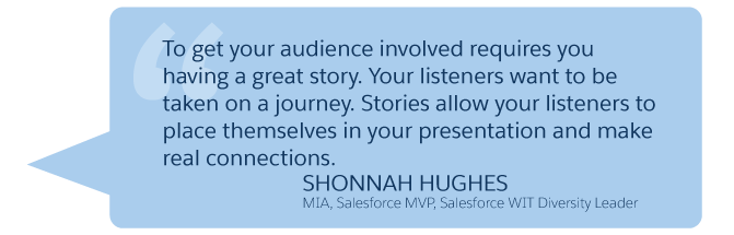 'To get your audience involved requires you having a great story...' Shonnah Hughes (Minneapolis Institute of Art, Salesforce WIT Diversity Leader)