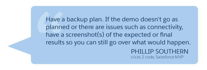 'Have a backup plan... ' Phillip Southern (clicks 2 code, Salesforce MVP)