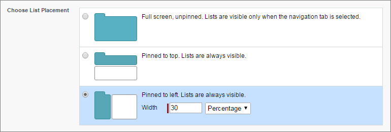 A screen shot of Choose List Placement with lists pinned to left and a width of 30%