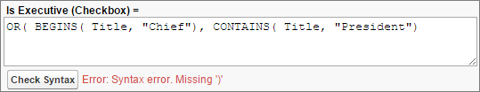 A syntax error for a missing parenthesis