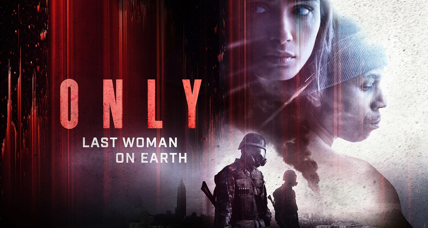 Only – Last Woman on Earth