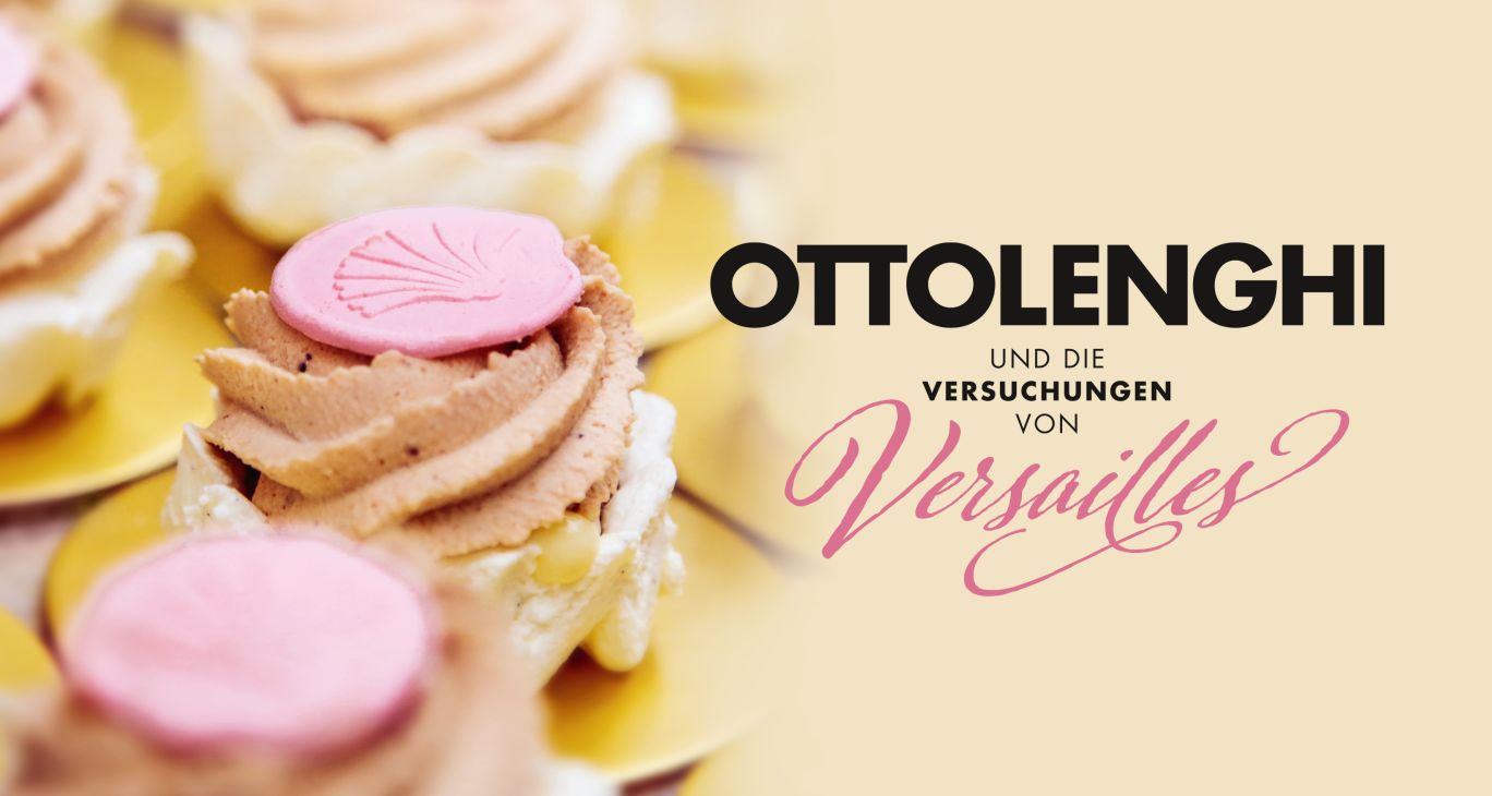 Ottolenghi und die Versuchungen von Versailles