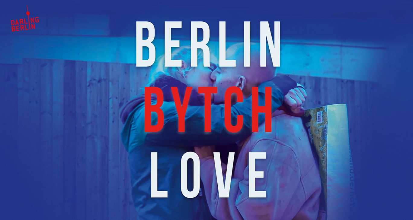 Berlin Bytch Love
