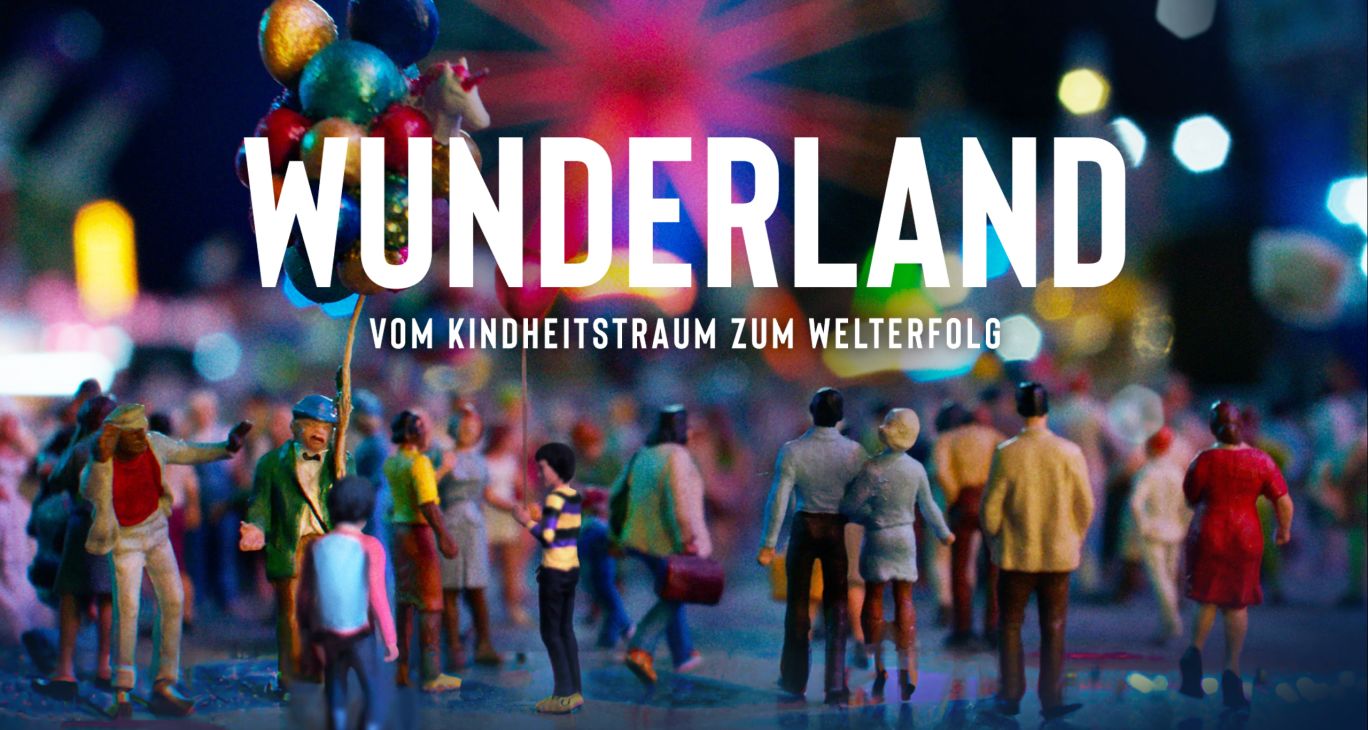 Wunderland - Vom Kindheitstraum zum Welterfolg