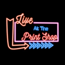 Live At The Print Shop