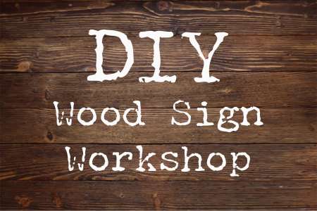 DIY Wood Sign Workshop 