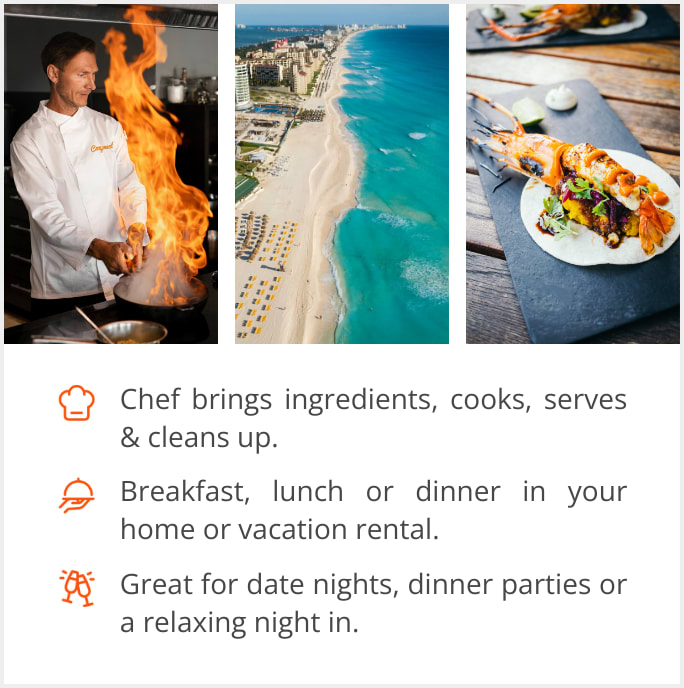 See our selection of private chef menus in Cancun, Mexico