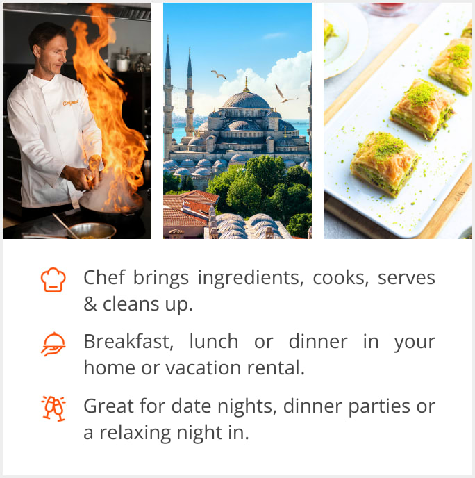 See our selection of private chef menus in Istanbul, Turkey