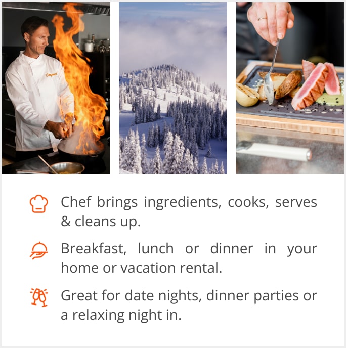 See our selection of private chef menus in Crystal Mountain, 