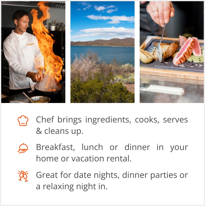See our selection of private chef menus in Lake Havasu, 