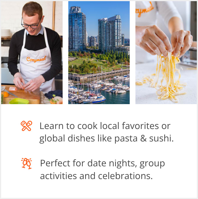 See our selection of cooking class menus in Vancouver, BC, Canada