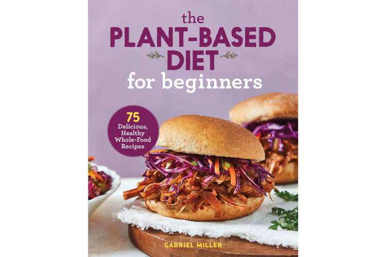 The Plant Based Diet for Beginners