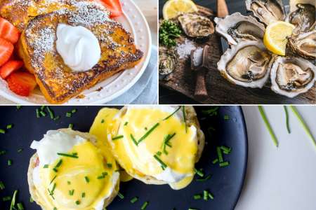 french toast, oysters, and eggs benedict