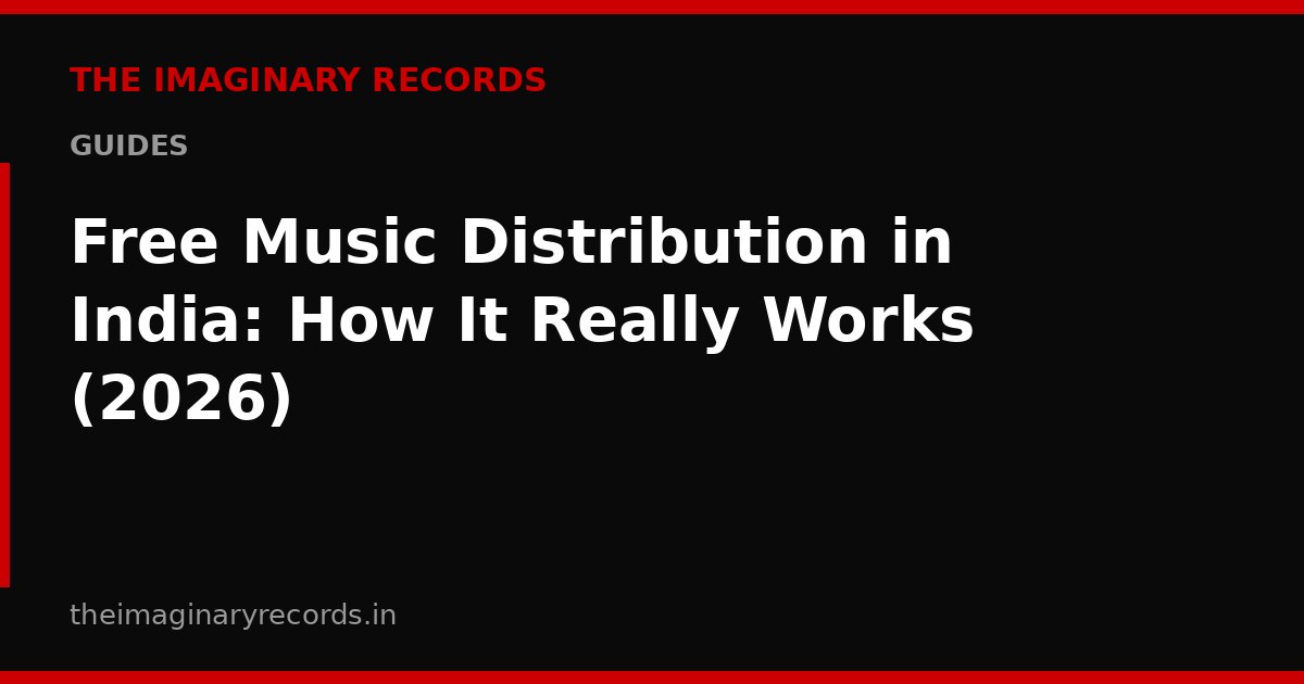 Free Music Distribution in India: How It Really Works (2026)