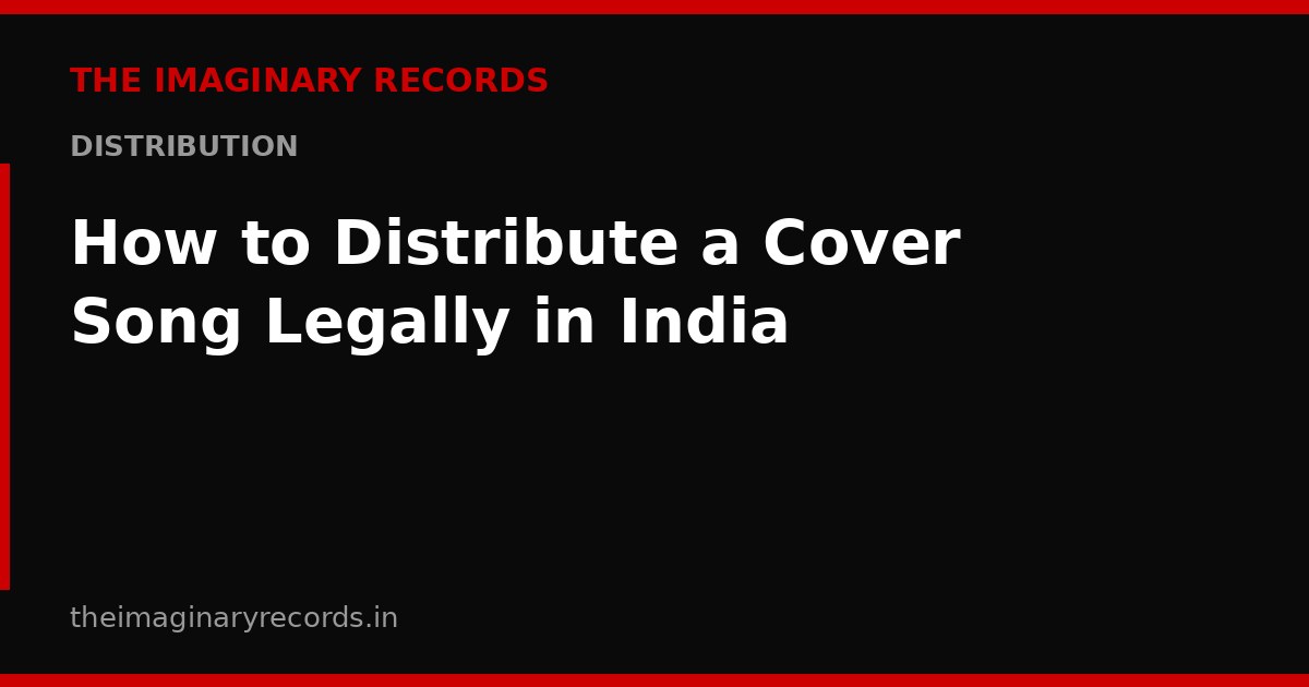 How to Distribute a Cover Song Legally in India