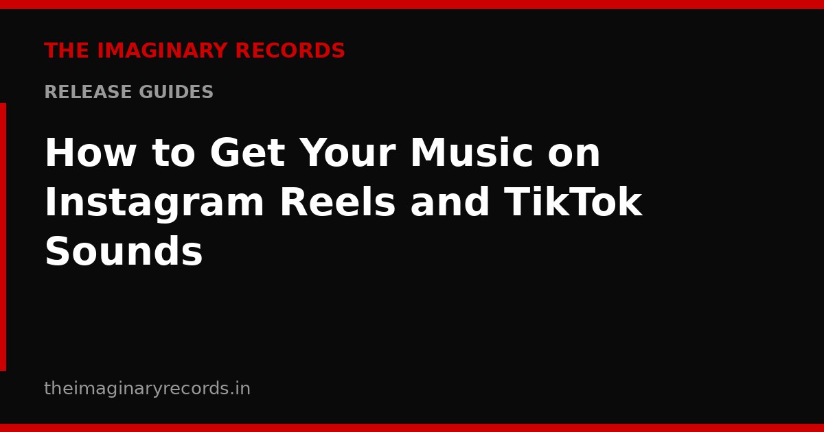 How to Get Your Music on Instagram Reels and TikTok Sounds