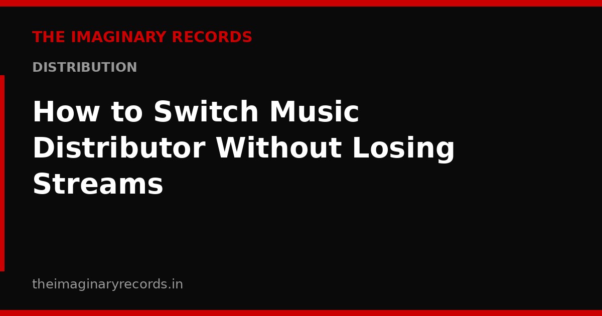 How to Switch Music Distributor Without Losing Streams