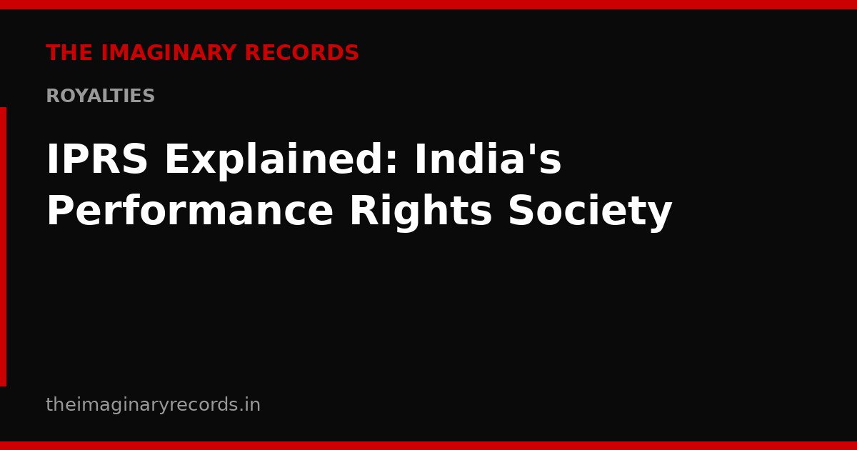 IPRS Explained: India's Performance Rights Society