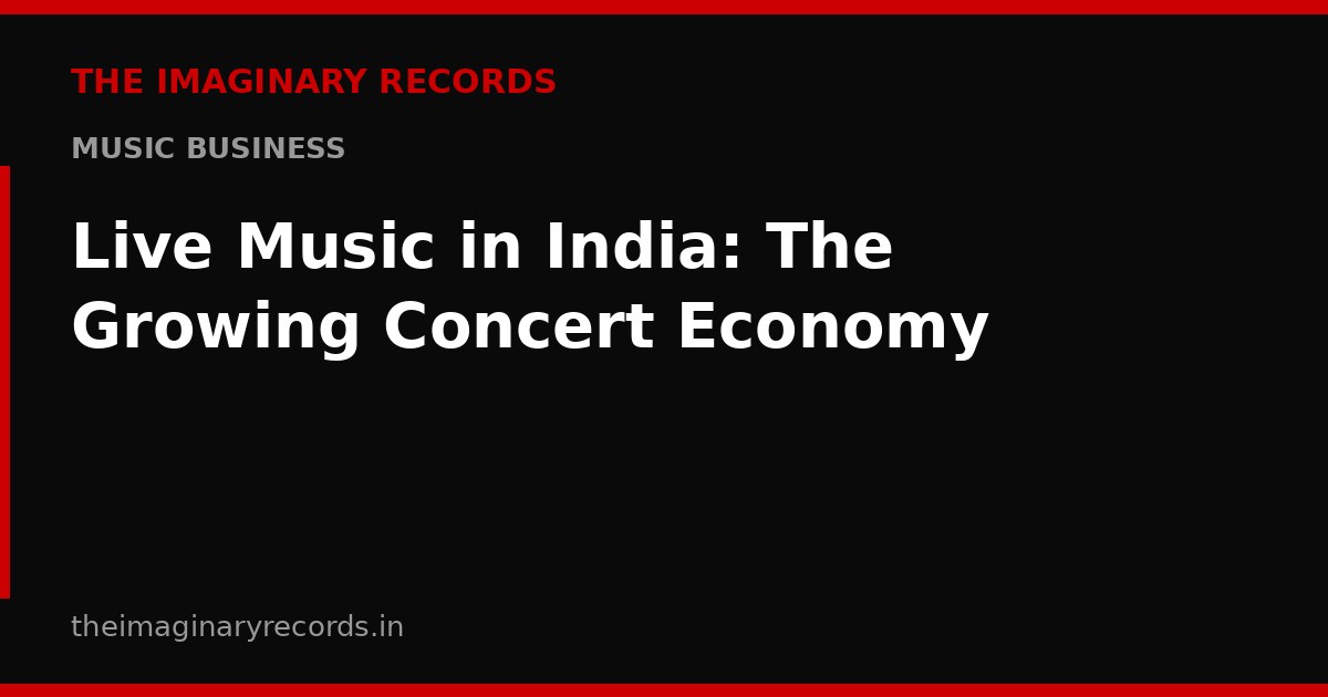 Live Music in India: The Growing Concert Economy
