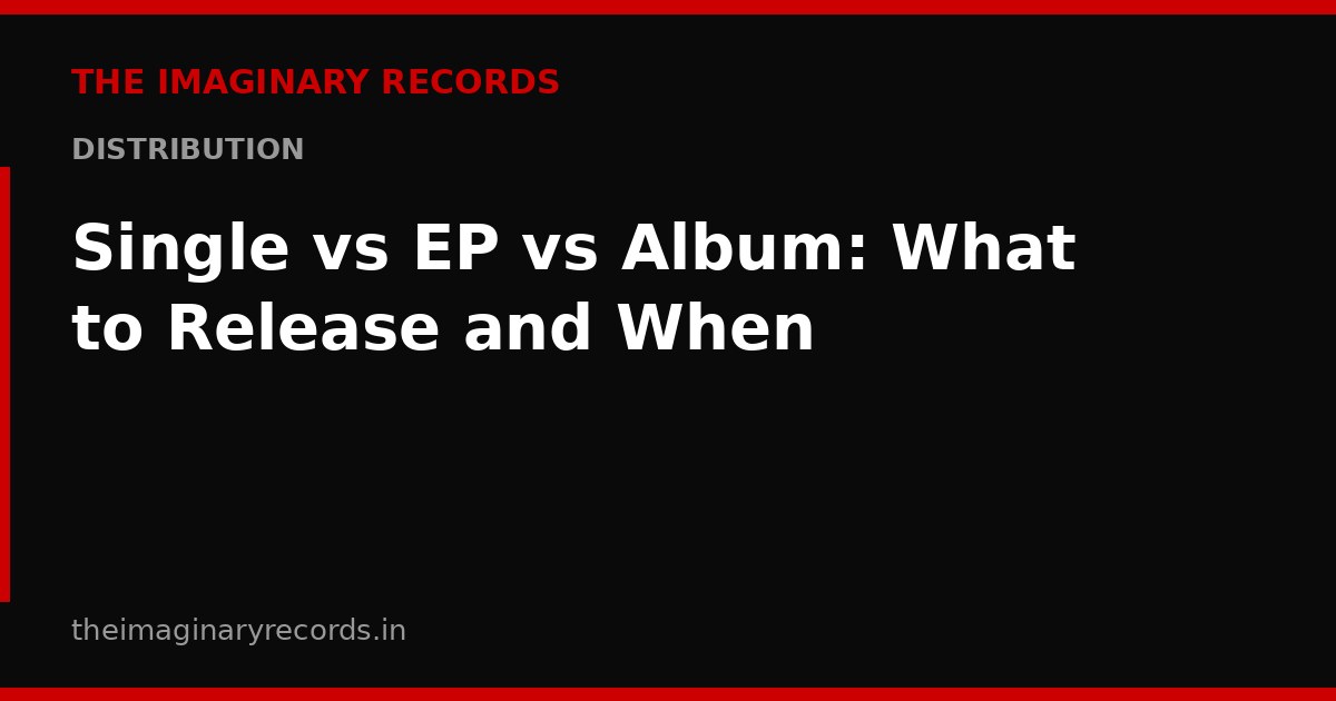 Single vs EP vs Album: What to Release and When