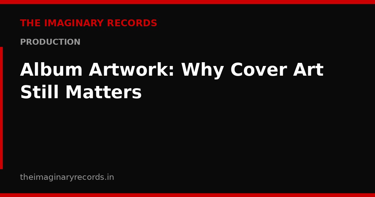 Album Artwork: Why Cover Art Still Matters