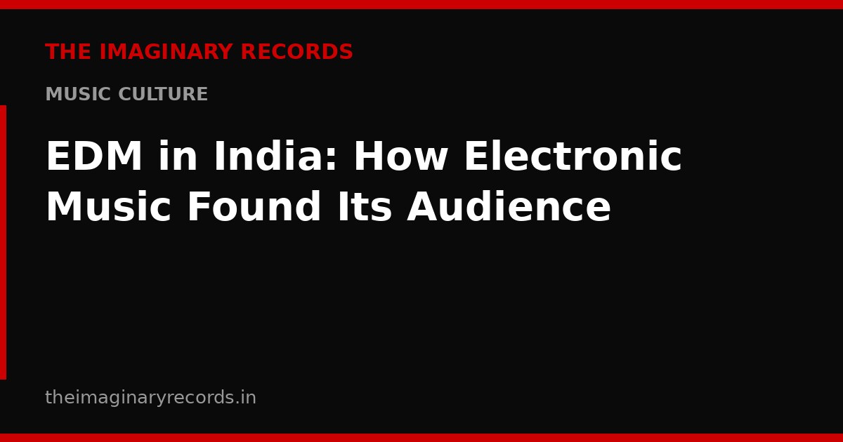EDM in India: How Electronic Music Found Its Audience