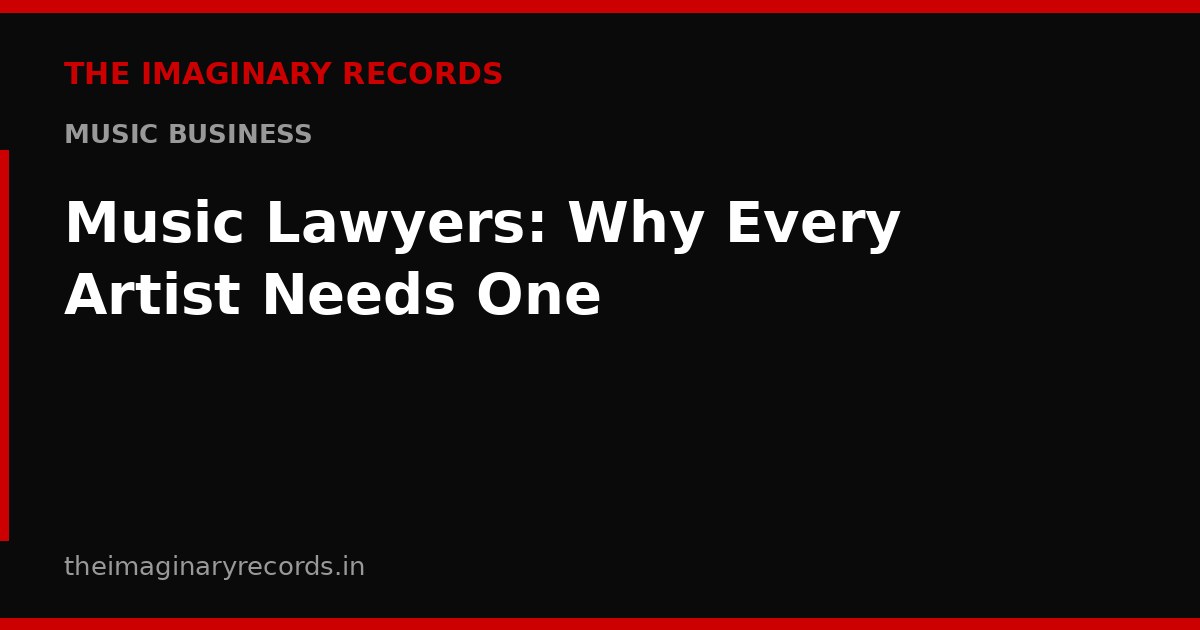 Music Lawyers: Why Every Artist Needs One