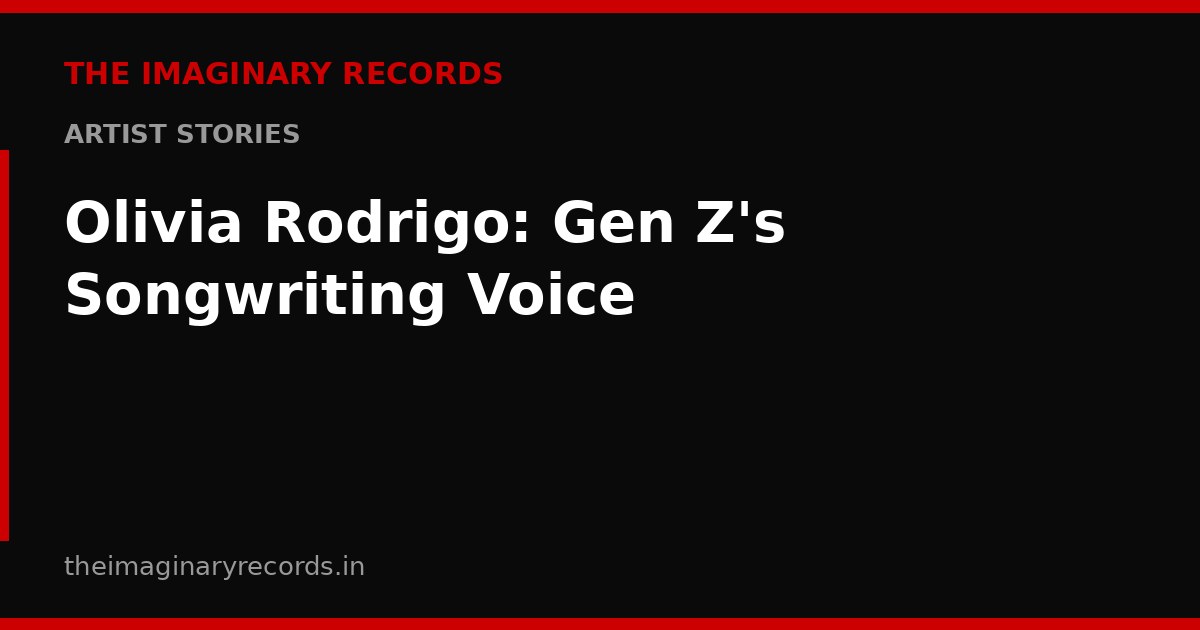 Olivia Rodrigo: Gen Z's Songwriting Voice