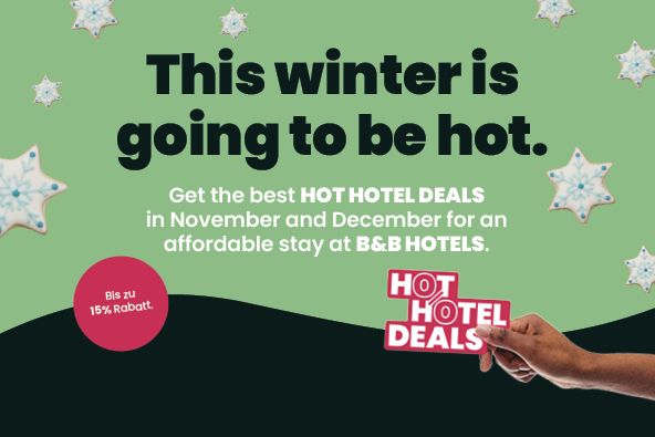 Hot Hotel Deals im Winter | B&amp;B HOTELS